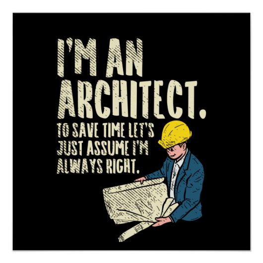Architekt - Ich bin ein Architekt Poster (Vorderseite)