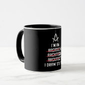 Architekt Ich bin ein Gezeichnet Stuff Job Archite Tasse (Vorderseite Links)