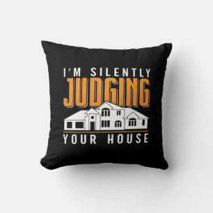 Architekt Ich bin Jusdging Your House Architecture Kissen