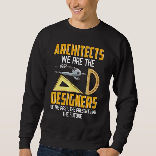 Architekt Inspiriert Architektur Sweatshirt (Vorderseite)
