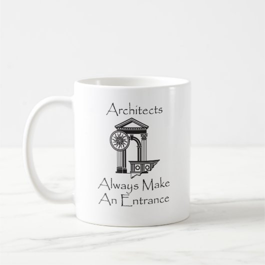 Architekten machen immer einen Eingang Kaffeetasse (Links)