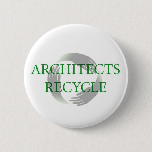 "Architekten recyceln" Knopf Button (Vorderseite)