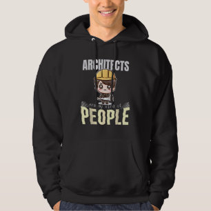 Architekten sind meine Art von Leuten Hoodie
