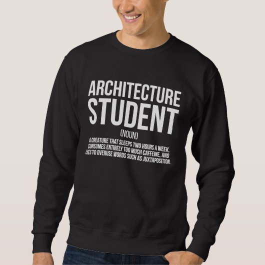 Architektur-Student Definition Zukünftiger Archite Sweatshirt (Vorderseite)