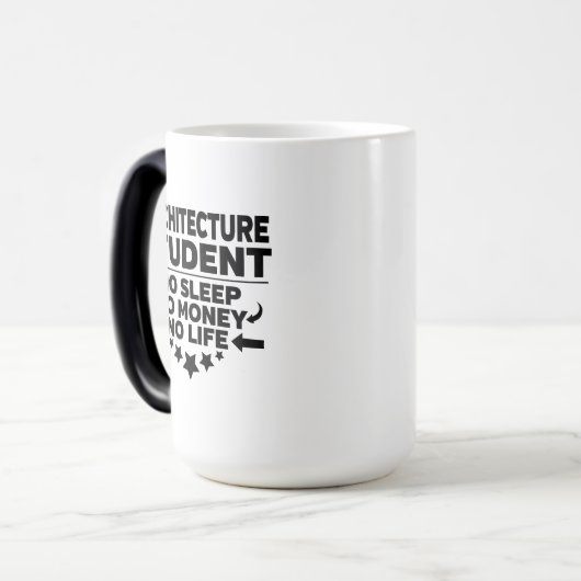 Architekturstudent: kein Schlaf ohne Geld ohne Leb Verwandlungstasse (Vorderseite Links)