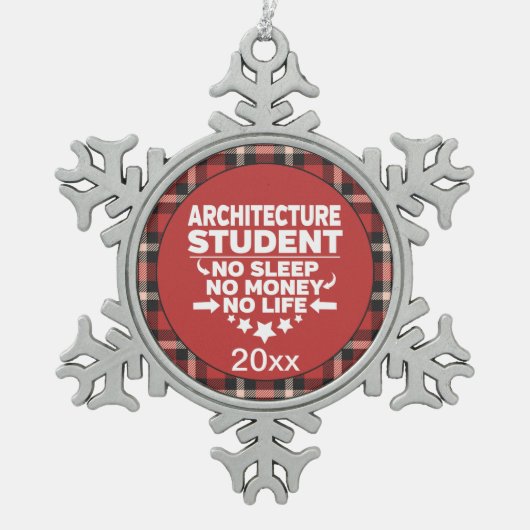 Architekturstudent kein schlafendes Geld Leben Rot Schneeflocken Zinn-Ornament (Vorderseite)