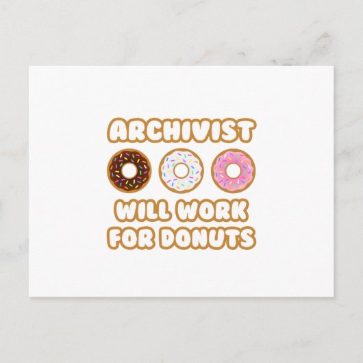 Archivist .. Wird für Donuts arbeiten Postkarte (Vorderseite)