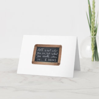 Ardoise 03 Artist's Quotes Degas Card Karte