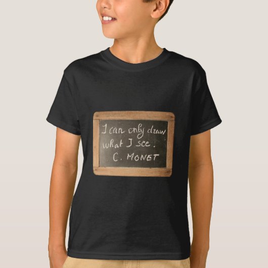 Ardoise 05 Artist's Quote Monet Black Kids T-Shirt (Vorderseite)