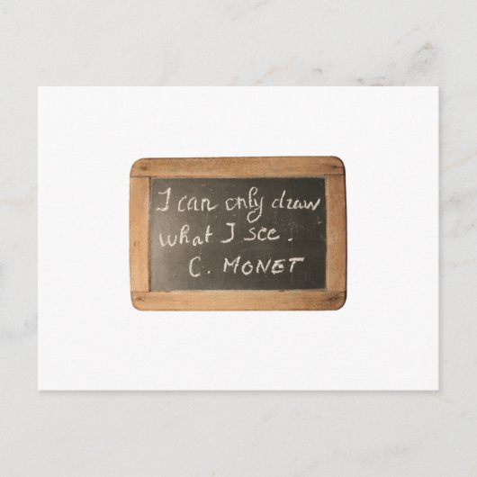 Ardoise 05 Artist's Quote Monet Postkarte (Vorderseite)