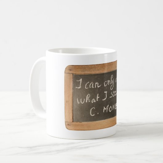 Ardoise 05 Das Zitat des berühmten Künstlers Monet Kaffeetasse (Vorderseite Links)