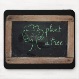 Ardoise #12 - Pflanze eines Baumes Mousepad