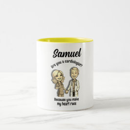 Are you a cardiologist? Because you make my heart Zweifarbige Tasse