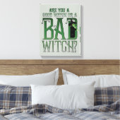 Are You A Good Witch Or A Bad Witch? Leinwanddruck (Insitu (Schlafzimmer))