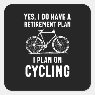 Are you approaching Retirement and like to cycle? Quadratischer Aufkleber
