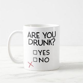 Are you drunk mug, funny drinking coffee mug, gift kaffeetasse