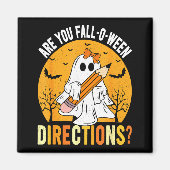 Are You Fall-o-ween Direction Funny Sarcastic Quot Magnet (Vorne)