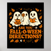 Are You Fall-o-ween Direction Funny Teacher Hallow Poster (Vorne)