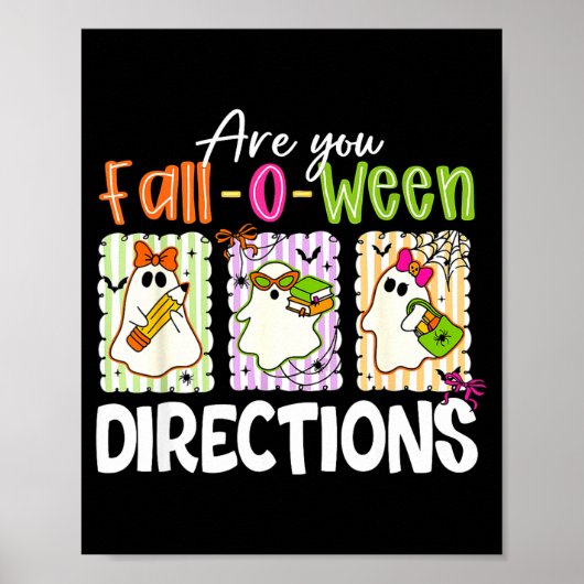 Are You Fall-o-ween Directions Cute Ghost Teacher  Poster (Vorne)