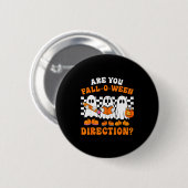 Are You Fall O Ween Directions Funny Ghost Teacher Button (Vorne & Hinten)