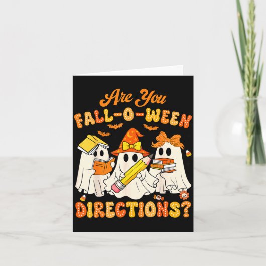 Are You Fall-o-ween Directions Funny Ghost Teacher Karte (Vorderseite)