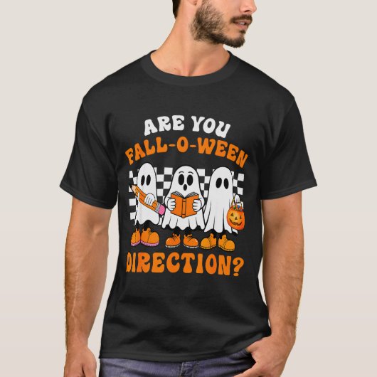 Are You Fall O Ween Directions Funny Ghost Teacher T-Shirt (Vorderseite)