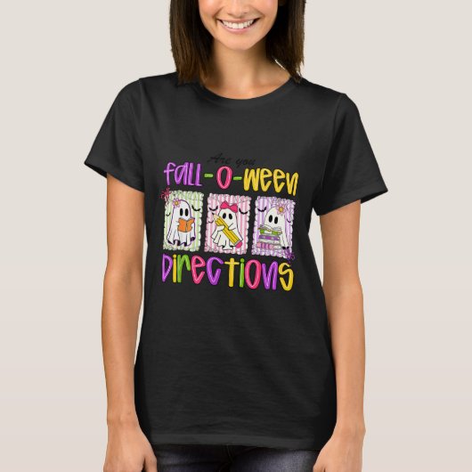 Are You Fall-o-ween Directions Funny Teacher Hallo T-Shirt (Vorderseite)