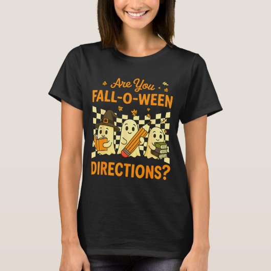 Are You Fall O Ween Directions Halloween Teacher G T-Shirt (Vorderseite)