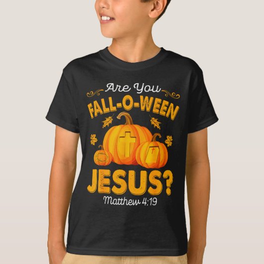 Are You Fall-o-ween Jesus Christian Pumpkin Hallow T-Shirt (Vorderseite)