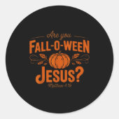 Are You Fall-o-ween Jesus Fall Halloween Christian Runder Aufkleber (Vorderseite)
