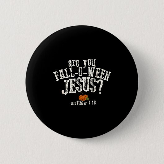Are You Fall-o-ween Jesus Pumpkin Christian Hallow Button (Vorderseite)