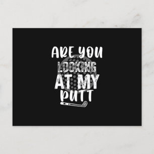 Are You Looking At My Putt - Golf Postkarte