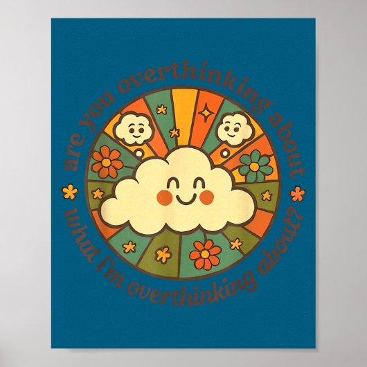 Are You Overthinking About What I'm Overthinking A Poster (Vorne)