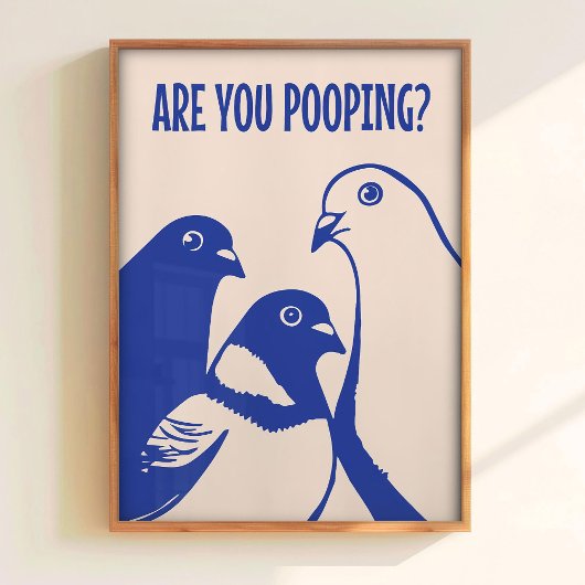Are You Pooping Art Print Funny Bathroom Wall Art  Poster