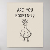 Are you pooping goose poster (Vorne)