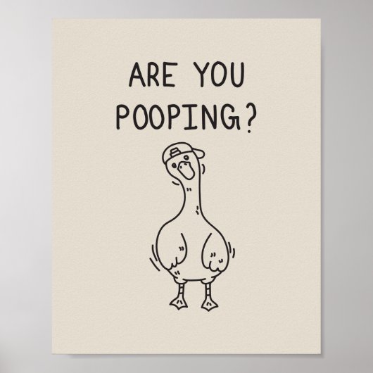 Are you pooping goose poster (Vorne)