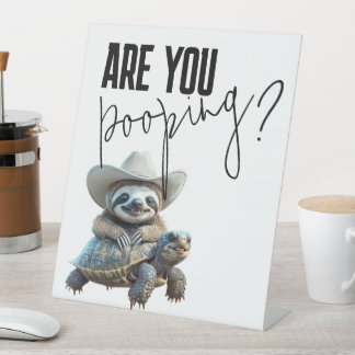 Are You Pooping Sign -Cowboy Sloth On Turtle Funny Sockelschild