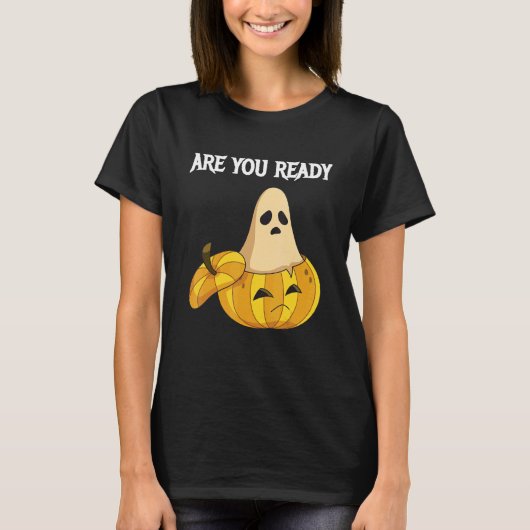 Are you Ready Pumpkins and Ghosts T-Shirt (Vorderseite)