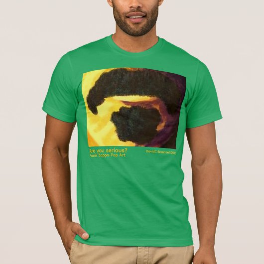 "Are you serious?", Zappa, humor, pop art T-Shirt (Vorderseite)