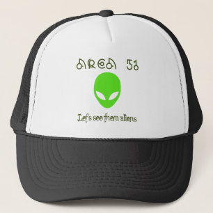 Area 51 Let's see them aliens Truckerkappe