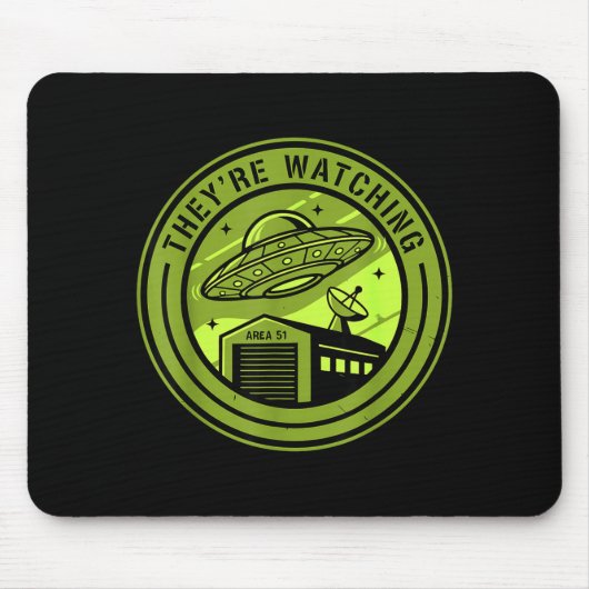 Area 51 They're Watching Alien Believer Batch Ufo Mousepad (Vorne)