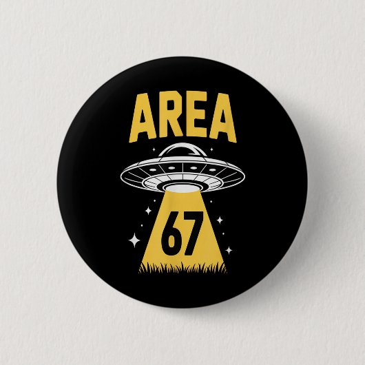 Area 67 Lustiges Ufo Raumschiff 6 7 Alien Thema Button (Vorderseite)