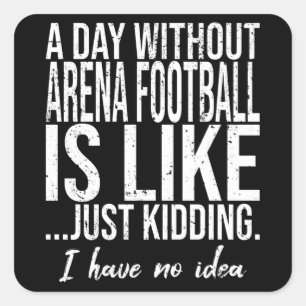 Arena Football lustiges Sportgeschenk Quadratischer Aufkleber