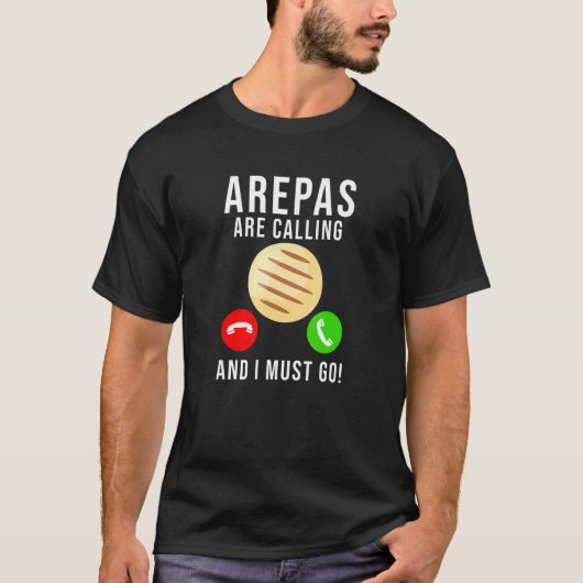 Arepas Zitat Funny kolumbianischen venezolanischen T-Shirt (Vorderseite)