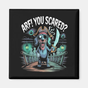 Arf du hast Angst_ Lustiger Dachshund-Hund Hallowe Magnet