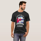 Argentina Flag Cuba Grown Humor Citizen Pride T-Shirt (Vorne ganz)