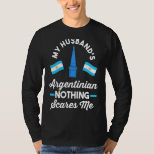 Argentinien Flag Mein Mann ist Argentinier Nothing T-Shirt
