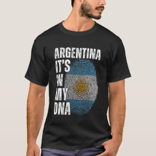 Argentinien ist in meiner DNA, die Argentiniern pa T-Shirt