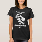 Argentinosaurus Skull Fossil Hunter 2 T-Shirt (Vorderseite)