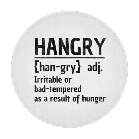 Ärger Reizbar oder schlecht gehärtet wegen Hunger Schneidebrett (Vorderseite)